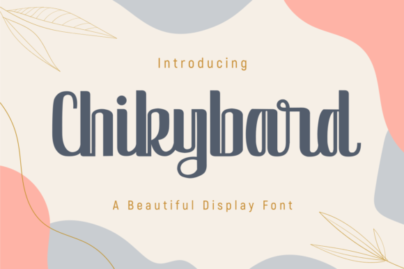 Chikybard: Why This Classic Display Font Is a Smart Choice for Your Brand