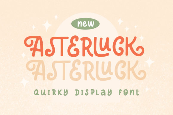 Why Asterluck Is the Display Font Your Designs Need